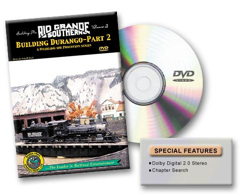 Building the Rio Grande Southern Volume 2 Building Durango Part 2 DVD